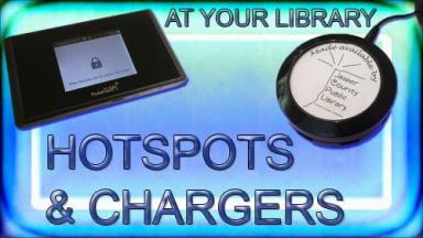 Hotspots and chargers at your library